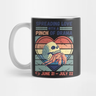 Funny Cancer Zodiac Sign - Spreading Love With A Pinch Of Drama Mug